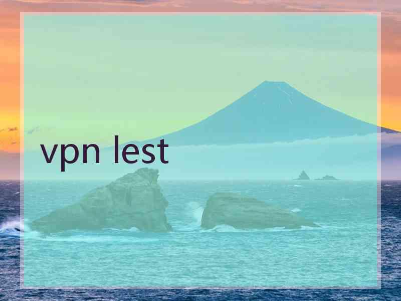 vpn lest